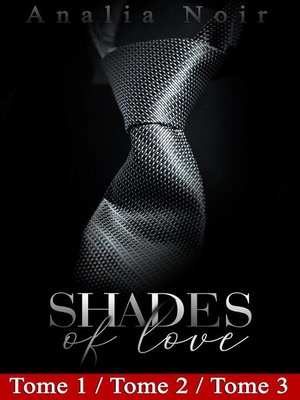 cover image of Shades of Love--Tomes 1 à 3